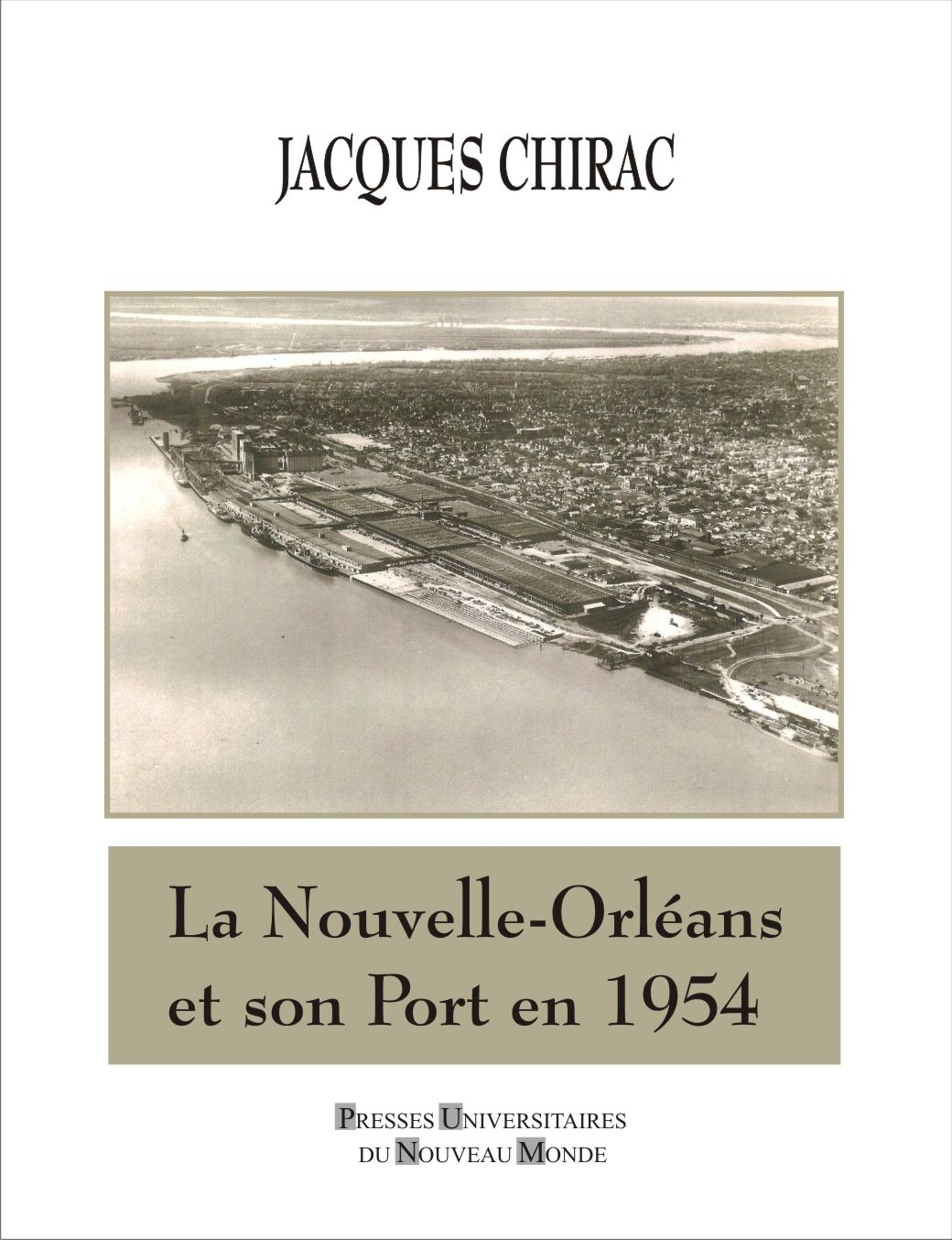 La Nouvelle-Orlans et son Port en 1954